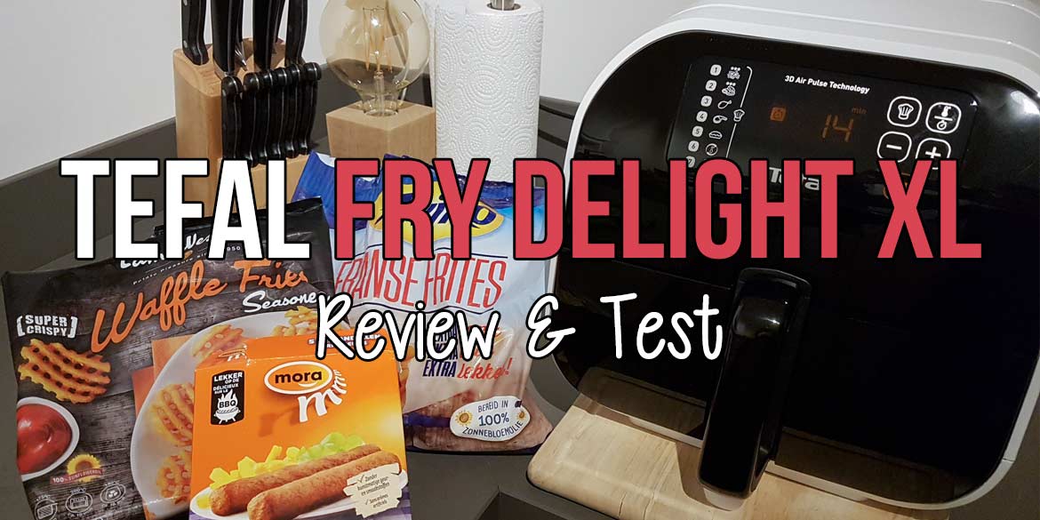 Tefal Delight FX1050 Review | Tefal Hetelucht Friteuse