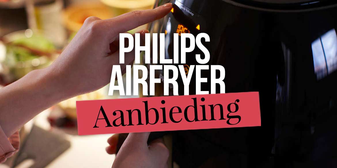 chatten hoekpunt Schilderen Philips Airfryer Aanbiedingen & Acties Princess, Tefal, Ninja, Inventum