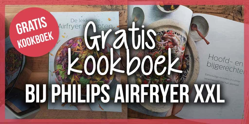 Philips XXL met Gratis Kookboek - FrituurGezond.nl
